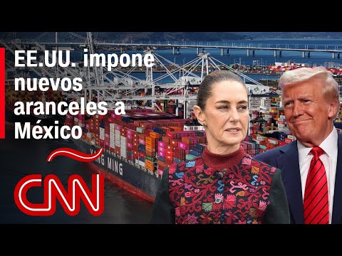 EE.UU. cumple su promesa de imponer nuevos aranceles a México, ¿Qué repercusiones podría tener? EE.UU. cumple su promesa de imponer nuevos aranceles a México, ¿Qué repercusiones podría tener?