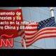 El aumento de aranceles y su impacto en la relación entre China y EE.UU.