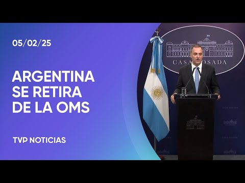 El Gobierno confirmó que Argentina se retira de la Organización Mundial de la Salud