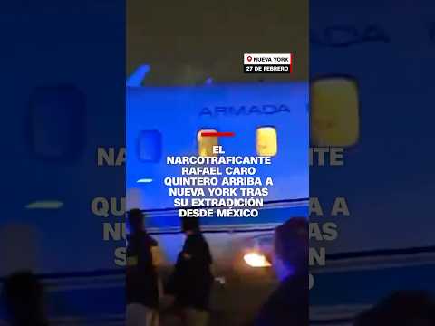 El narcotraficante Rafael Caro Quintero arriba a Nueva York tras su extradición desde México