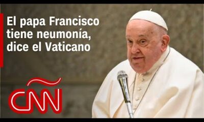 El papa Francisco tiene neumonía y presenta un “cuadro complejo” de salud, dice el Vaticano