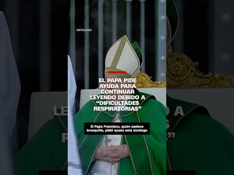 El papa pide ayuda para continuar leyendo debido a “dificultades respiratorias”