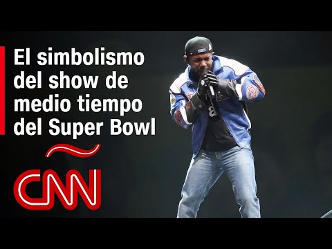 El simbolismo del show de medio tiempo de Kendrick Lamar en el Super Bowl LIX