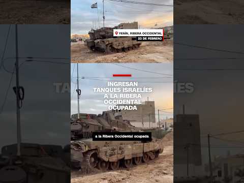 Ingresan tanques israelíes a la Ribera Occidental ocupada