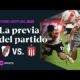 La previa del partido River vs. Estudiantes en El Monumental â½