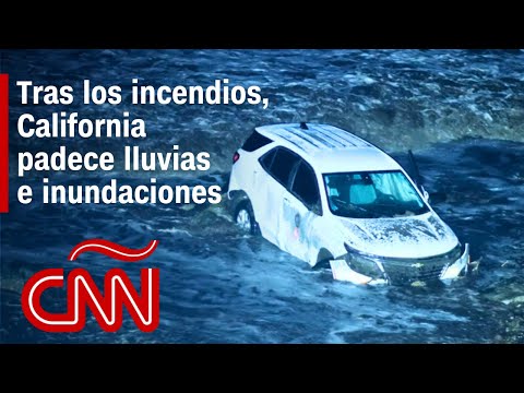 Las primeras imágenes de las fuertes lluvias e inundaciones en California