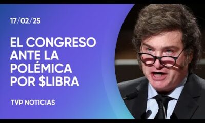 Las repercusiones en el Congreso por la polémica de la cripto $LIBRA