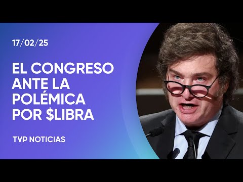 Las repercusiones en el Congreso por la polémica de la cripto $LIBRA Las repercusiones en el Congreso por la polémica de la cripto $LIBRA