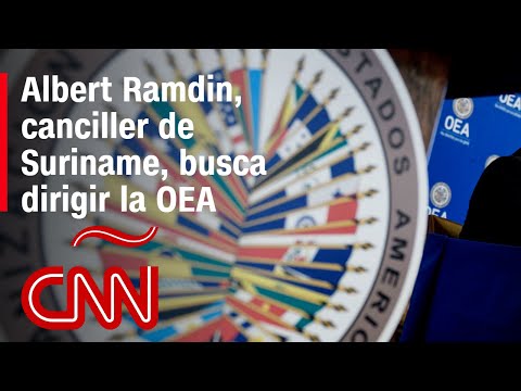 Los planes de Albert Ramdin, el candidato para dirigir la OEA