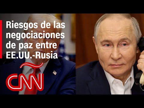 Los riesgos de las negociaciones de paz entre EE.UU.-Rusia