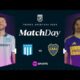 Matchday EN VIVO – Racing vs. Boca – Fecha 4 Torneo Apertura 2025
