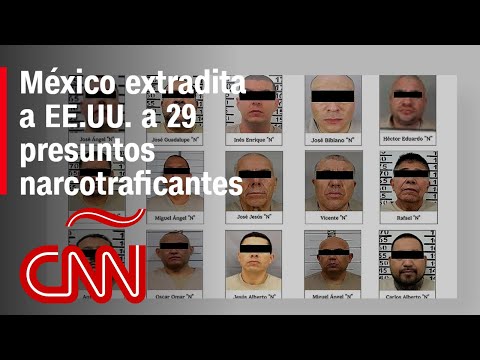 México extradita a EE.UU. a 29 presuntos narcotraficantes, incluido Rafael Caro Quintero