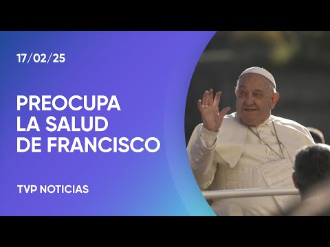 Preocupación por la salud del Papa: “El cuadro es complejo”