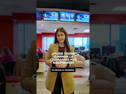 ¿Puede Trump eliminar la ciudadanía por nacimiento?