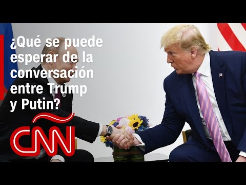 ¿Qué se puede esperar de la conversación entre Trump y Putin?