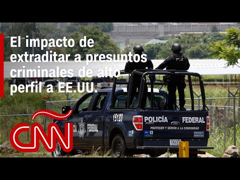 ¿Qué significa las extradiciones de criminales y narcotraficantes mexicanos a EE.UU.?