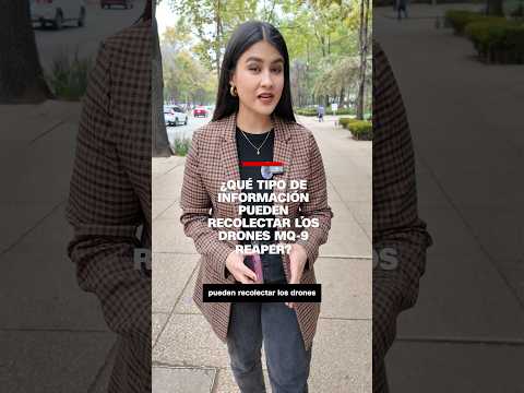 ¿Qué tipo de información pueden recolectar los drones MQ-9 Reaper? ¿Qué tipo de información pueden recolectar los drones MQ-9 Reaper?