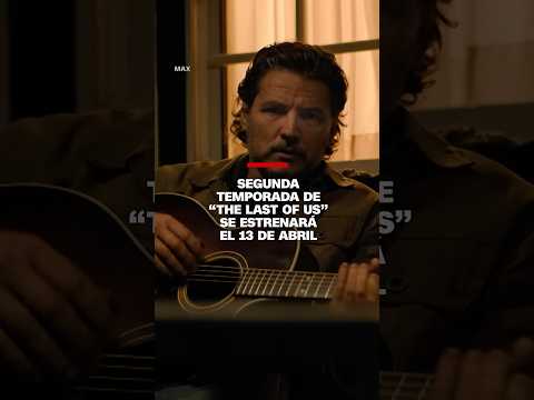 Segunda temporada de “The Last of Us” se estrenará el 13 de abril
