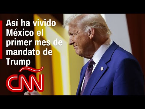 Un mes de mandato de Trump: estas son las primeras consecuencias para México