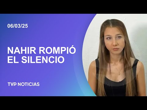 Nahir Galarza dijo ser ella la “responsable”