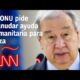 Secretario general de la ONU pide reanudación de ayuda humanitaria para Gaza