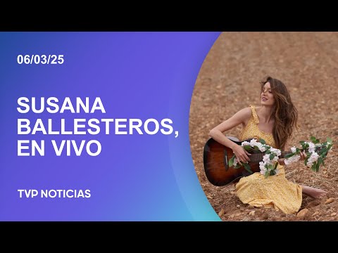Susana Ballesteros, en vivo en TV Pública Noticias