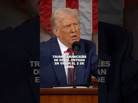 Trump: aranceles de EE.UU. entran en vigor el 2 de abril