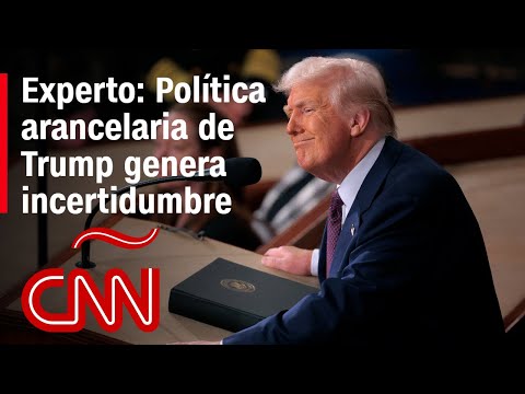 Trump ha generado incertidumbre por cambio de opinión arancelaria, según un experto