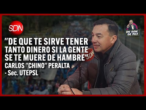 Carlos “Chino” Peralta, Secretario de UTEPSL | en #EnSonDePaz ✌ | Entrevista Completa Carlos “Chino” Peralta, Secretario de UTEPSL | en #EnSonDePaz ✌ | Entrevista Completa