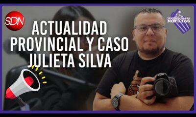 Actualidad Provincial y Caso Julieta Silva en #TenemosMalasNoticias💣 | En vivo 🔴