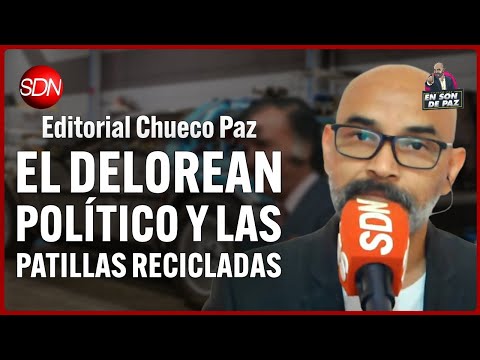 El DeLorean político y las patillas recicladas | El editorial del Chueco Paz para #EnSonDePaz ✌ El DeLorean político y las patillas recicladas | El editorial del Chueco Paz para #EnSonDePaz ✌