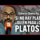 Si no hay plata ¿Quién paga los platos? | El editorial del Chueco Paz para #EnSonDePaz✌