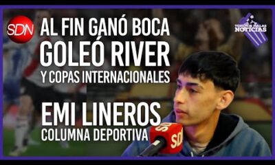 Volvió a ganar Boca, goleó River y copas internacionales | Emiliano Lineros | #TenemosMalasNoticias
