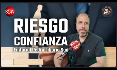 Riesgo confianza | Editorial de Pedro Liborio Saá para #TazaDeAjuste☕