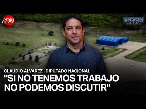 "A ADORNI NO LE QUEDAN MESES, LE QUEDAN DÍAS" | CLAUDIO ÁLVAREZ, DIPUTADO NACIONAL en #ENSONDEPAZ