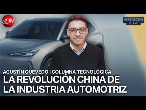 CHINA ENCABEZA LA INNOVACIÓN AUTOMOTRIZ | AGUSTÍN QUEVEDO y TODA LA INFORMACIÓN TECNOLÓGICA | #ESDP