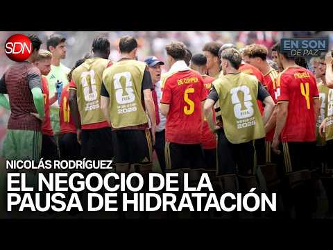 EL DETRÁS DE LAS PAUSAS DE HIDRATACIÓN | NICOLÁS RODRÍGUEZ INFORMA las POLÉMICAS del MUNDIAL | #ESDP