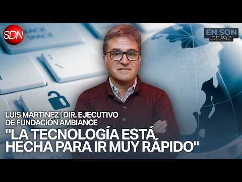 "EL PROBLEMA ES NO HACER NADA" | LUIS MARTÍNEZ, DIRECTOR EJECUTIVO de FUNDACIÓN AMBIANCE en #ESDP
