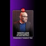 "Históricamente neutral": Francisco "Chueco" Paz analizó los riesgos geopolíticos globales 🎙️🌍