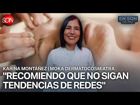 "NINGÚN TRATAMIENTO ES MÁGICO SI ES SALUDABLE" | KARINA MONTÁÑEZ, de MOKA DERMATOSCOMIATRA | #ESDP
