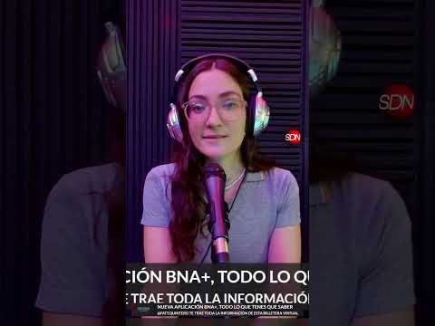 Nueva BNA+: la actualización del Banco Nación para operar más rápido desde el celular