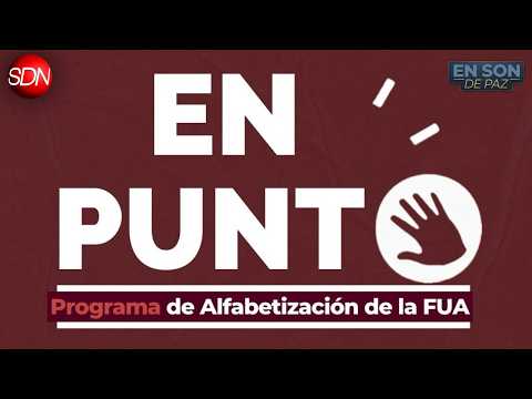 PROGRAMA DE ALFABETIZACIÓN | ALEXIA ROBLEDO y FERNANDO CÁCERES del PROGRAMA "EN PUNTO" | #ENSONDEPAZ