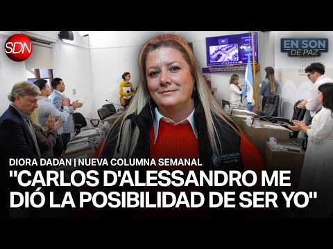 "VAMOS A MOSTRAR EL TRABAJO LEGISLATIVO DESDE ADENTRO" | DIORA DADAN y una NUEVA COLUMNA | #ESDP