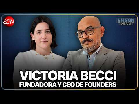 VICTORIA BECCI, FUNDADORA Y CEO DE FOUNDERS EN SDN | #EnSonDePaz✌ | En Vivo🔴