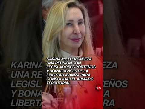 ¡Armado libertario! Karina Milei junta a la tropa legislativa de Ciudad y Provincia