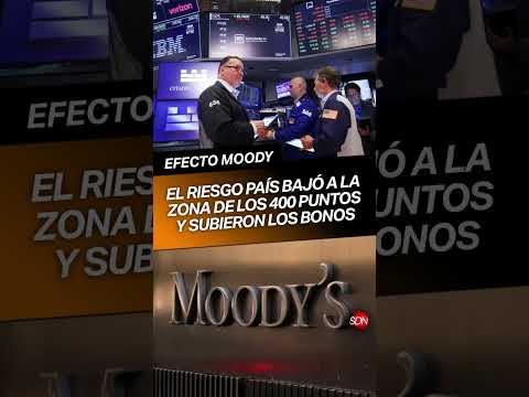 ¡Efecto Moody's! El riesgo país bajó a la zona de los 400 puntos y subieron los bonos