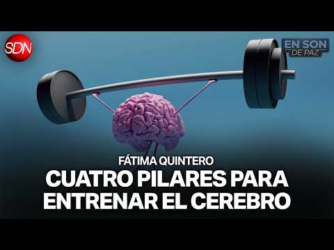 MANERAS DE EJERCITAR EL CEREBRO | FÁTIMA QUINTERO en #ENSONDEPAZ