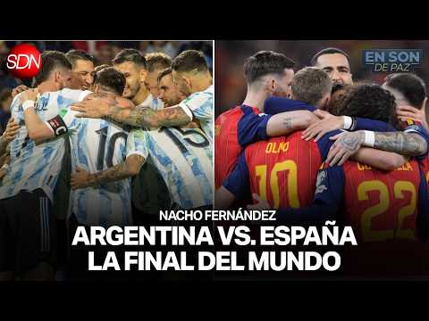 "NO PUEDE SALIR CAMPEÓN ESPAÑA" | NACHO FERNÁNDEZ y TODA la INFORMACIÓN MUNDIALISTA | #ENSONDEPAZ