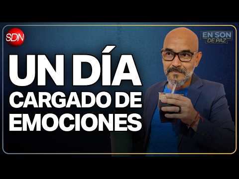 UN DÍA CARGADO DE EMOCIONES | #EnSonDePaz✌ | En Vivo🔴
